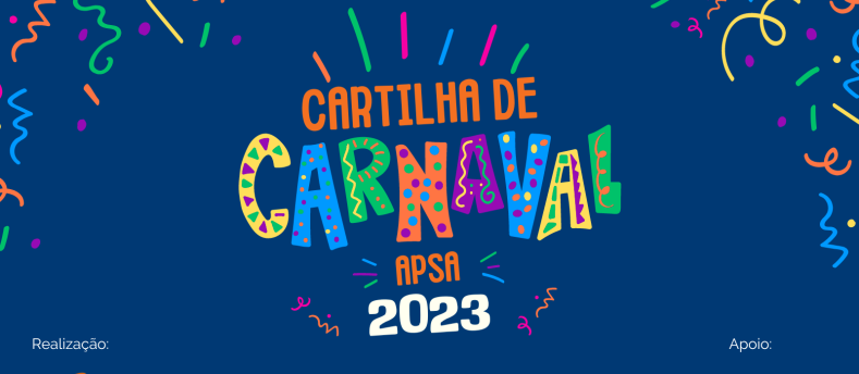 Imagem de divulgação da Cartilha de Carnaval Apsa 2023